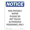 Signmission OSHA Notice, 7" Height, Non-Potable Water Please Do Not Sign, 7" X 5", Portrait OS-NS-D-57-V-15097 - alternate 1